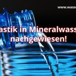 Plastik in Mineralwasser – 2 Videos
