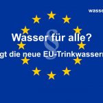 EU-Kommission legt neue Trinkwasserrichtline vor